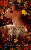Woven by Gold (Standard Edition) - (Beasts of the Briar) by Elizabeth Helen (Paperback)