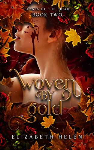Woven by Gold (Standard Edition) - (Beasts of the Briar) by Elizabeth Helen (Paperback)