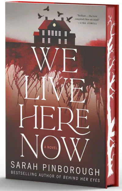 We Live Here Now - by Sarah Pinborough (Hardcover)