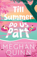 Till Summer Do Us Part - Standard Edition - by Meghan Quinn (Paperback)