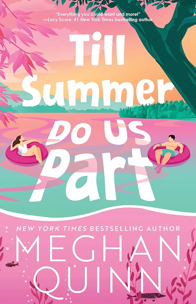 Till Summer Do Us Part - Standard Edition - by Meghan Quinn (Paperback)