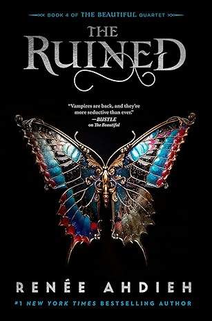 The Ruined - (The Beautiful Quartet) by Renée Ahdieh (Paperback)