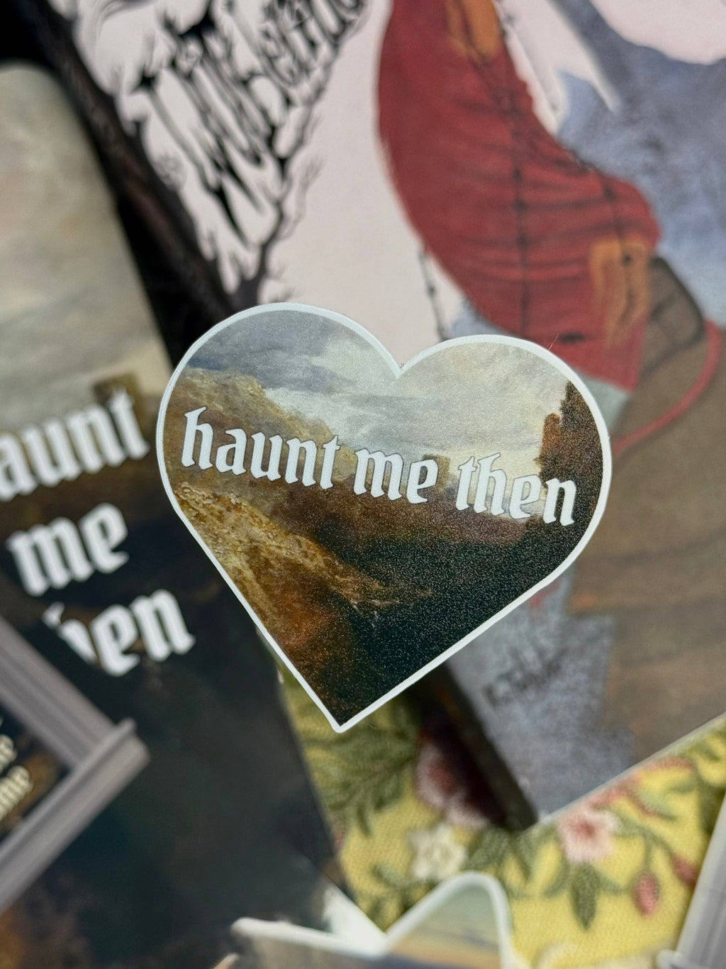 Haunt me then sticker