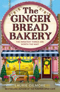 The Gingerbread Bakery - (Dream Harbor) by Laurie Gilmore (Paperback)