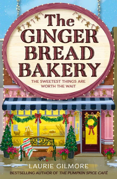 The Gingerbread Bakery - (Dream Harbor) by Laurie Gilmore (Paperback)