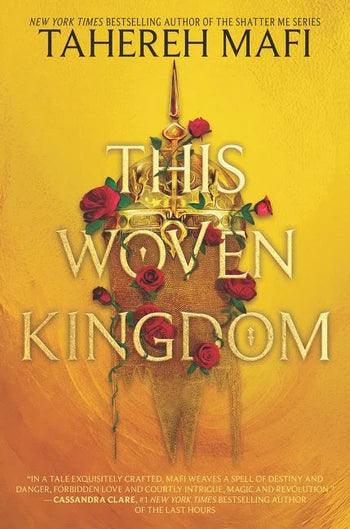 This Woven Kingdom - by Tahereh Mafi (Paperback)
