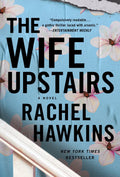 Wife Upstairs by Rachel Hawkins