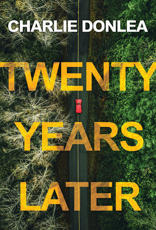 Twenty Years Later - by Charlie Donlea (Paperback)