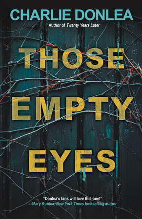 Those Empty Eyes, by Charlie Donlea