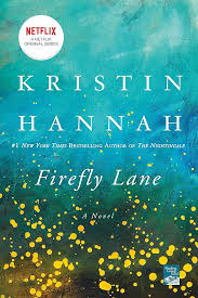 Firefly Lane: A Novel by Kristin Hannah