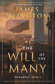 The Will of The Many - (The Hierarchy) by James Islington (Hardcover)