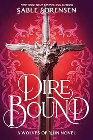 Dire Bound - by Sable Sorensen (Paperback)
