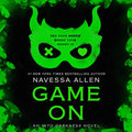 Game On - by NAVESSA ALLEN (Paperback)