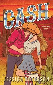 Cash (Standard Edition): A Grumpy Sunshine Cowboy Romance (Lucky River Ranch, 1)