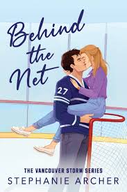 Behind the Net - by Stephanie Archer (Paperback)