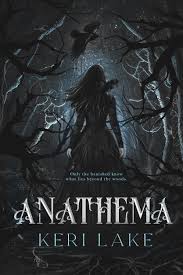 Anathema (Standard Edition) - (The Eating Woods) by Keri Lake (Hardcover)