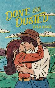 Done and Dusted - (Rebel Blue Ranch) by Lyla Sage (Paperback)