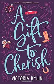 A Gift to Cherish: A Contemporary Christian Romance Novel (Road to Refuge Book 2)