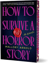 How to Survive a Horror Story (Deluxe Edition) -ory arnold
