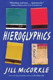 Hieroglyphics - by Jill Mccorkle (Paperback)