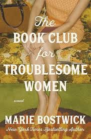 The Book Club for Troublesome Women - by Marie Bostwick (Paperback)