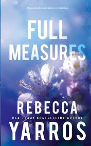 Full Measures Book 1 - (Flight & Glory) by Rebecca Yarros (Paperback)
