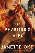 The Pharisee's Wife - by Janette Oke (Paperback)