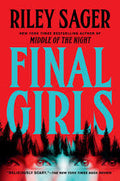 Final Girls: A Novel 01/23/2018 - Sager (Paperback)