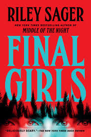 Final Girls: A Novel 01/23/2018 - Sager (Paperback)