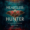 Heartless Hunter - (Crimson Moth) by Kristen Ciccarelli (Hardcover)
