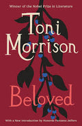Beloved: Pulitzer Prize Winner by Toni Morrison