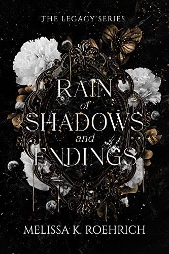 Rain of Shadows and Endings - (Legacy) by Melissa K Roehrich (Paperback)