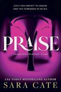 Praise - by Sara Cate (Paperback)