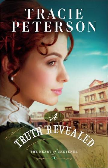 A Truth Revealed: A Christian Western Historical Romance Book (The Heart of Cheyenne