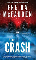 The Crash - by Freida McFadden (Paperback)