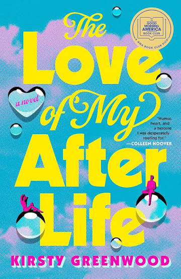 The Love of My Afterlife - by Kirsty Greenwood (Paperback)