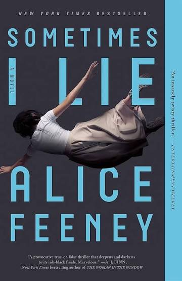 Sometimes I Lie: A Novel