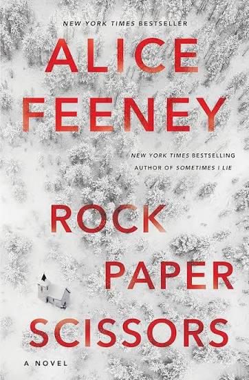 Rock Paper Scissors by Alice Feeney