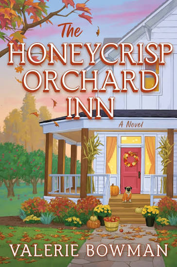 The Honeycrisp Orchard Inn: A Cozy Small-Town Romance of Rediscovery, Forced Proximity, and the Magic of Autumn Set on a Quaint Apple Orchard (Honeycrisp Orchard Romance Book 1)