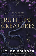 Ruthless Creatures - by J.T. GEISSINGER (Paperback)