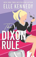 The Dixon Rule - (Campus Diaries) by Elle Kennedy (Paperback)