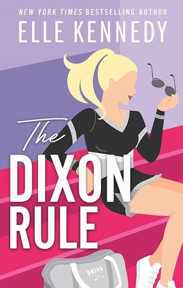 The Dixon Rule - (Campus Diaries) by Elle Kennedy (Paperback)