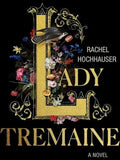 Lady Tremaine - by Rachel Hochhauser (Hardcover)