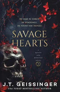 Savage Hearts Book 3 - (Queens and Monsters) by J T Geissinger (Paperback)