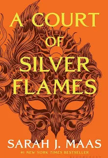 A Court of Silver Flames (A Court of Thorns and Roses Series #4) by Sarah Maas