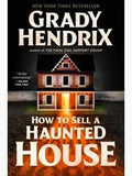 How to Sell a Haunted House - by Grady Hendrix (Paperback)