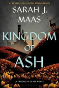 Kingdom of Ash - (Throne of Glass) by Sarah J Maas (Paperback)