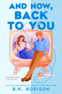 And now, back to you by B.K. Borison