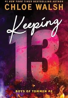 Keeping 13 - (Boys of Tommen) by Chloe Walsh (Paperback)
