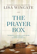 The Prayer Box (A Carolina Heirlooms Novel) by Lisa Wingate